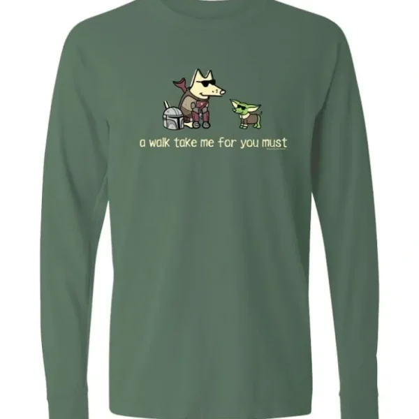 A Walk Take Me For You Must - Classic Long-Sleeve T-Shirt - Pet Home | The Perfect Pet Supplies Shopping Experience