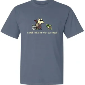 A Walk Take Me For You Must - Classic Tee - Pet Home | The Perfect Pet Supplies Shopping Experience