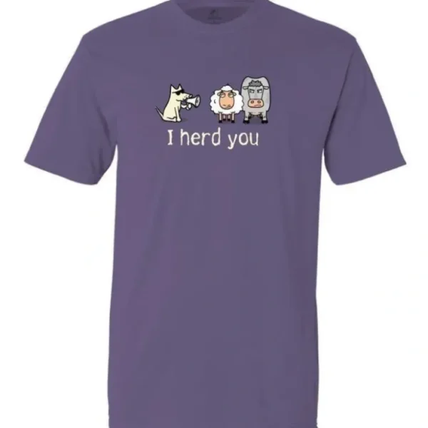 Store I Herd You - Classic Tee - Pet Home | The Perfect Pet Supplies Shopping Experience Shop All