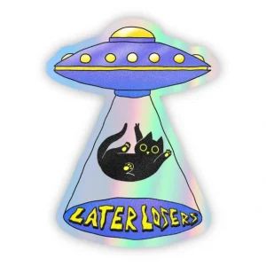 "Later Losers" Cat UFO Holographic Sticker - Pet Home | The Perfect Pet Supplies Shopping Experience