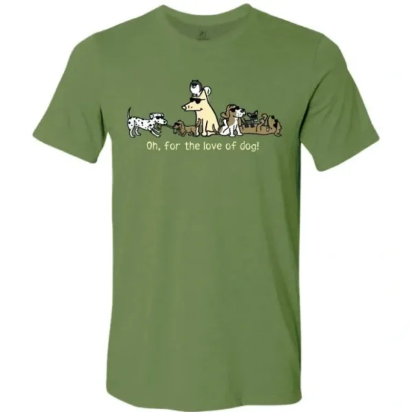 Best Oh, For The Love Of Dog! - Lightweight Tee - Pet Home | The Perfect Pet Supplies Shopping Experience Shop All