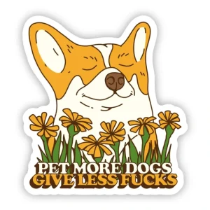 "Pet More Dogs. Give Less Fu**s" Sticker - Pet Home | The Perfect Pet Supplies Shopping Experience
